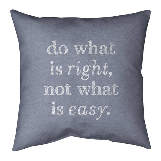 Quotes Handwritten Do What Is Right Quote Pillow-Cotton Twill - 14 x 14 - Square - Zipper Closure - Medium - Removable Cover - A MBN2_Q7INB52